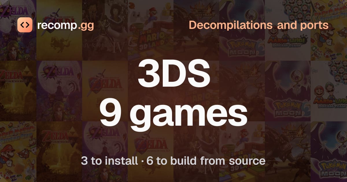 3DS games: decompilations and ports · recomp.gg
