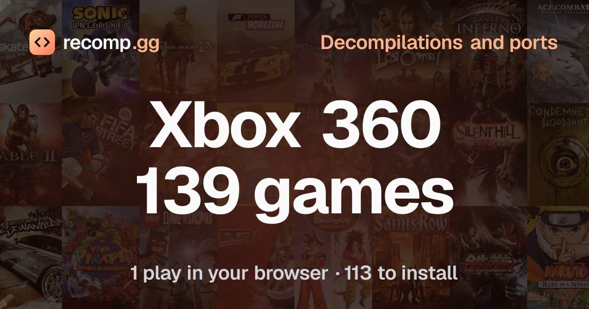 Xbox 360 games: decompilations and ports · recomp.gg