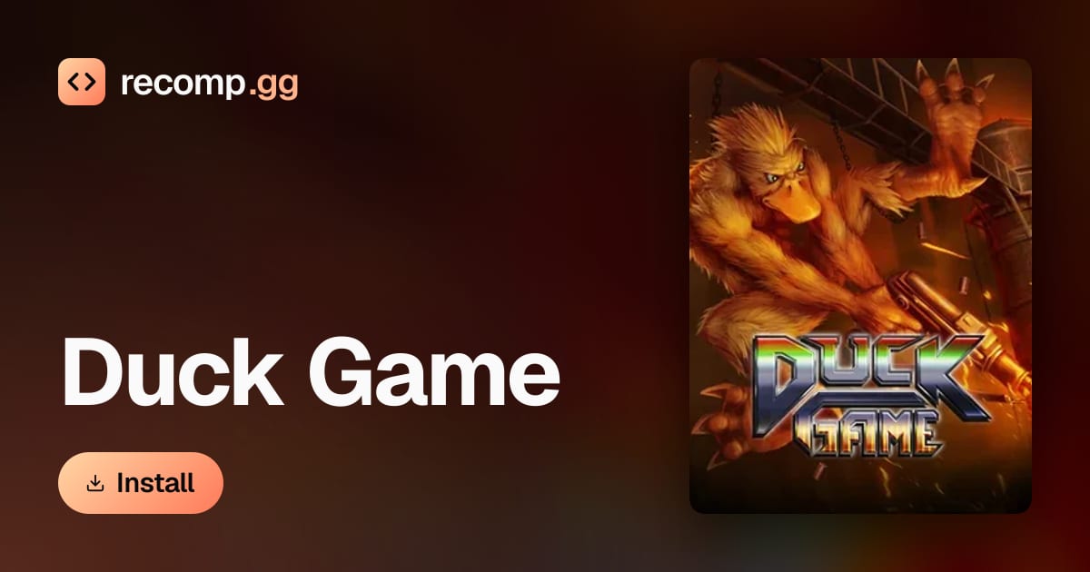 Duck Game: decompilation · recomp.gg